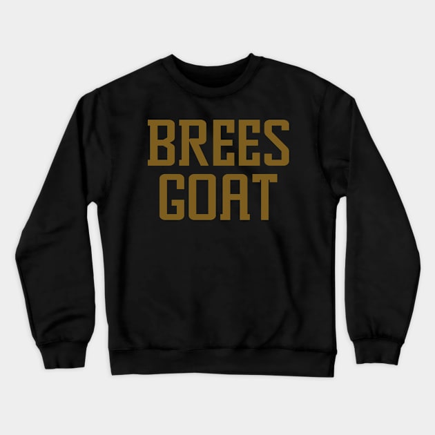 Brees Goat Crewneck Sweatshirt by BrainSmash